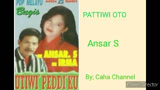 Download lagu PATTIWI OTO /ANSAR S Pop Melayu Bugis / jansen record mp3