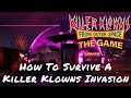 Killer Klowns From Outer Space: The Game — How To Survive A Killer Klowns Invasion
