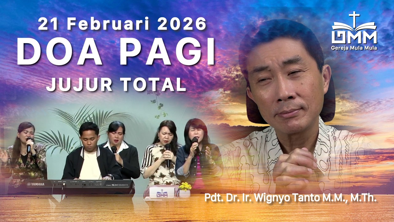 DOA PAGI | Jujur Total – 21 Februari 2026 | Ps. Wignyo Tanto