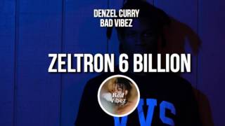 Denzel curry - Zeltron 6 Billion