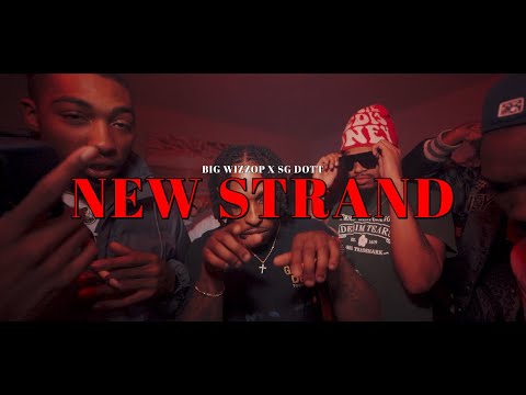 BIG WIZZOP x SG DOTT “NEW STRAND” | Trench Soldier Productions