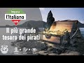 Il Più Grande Tesoro Dei Pirati Della Storia Impara L Italiano Con Storie Incredibili