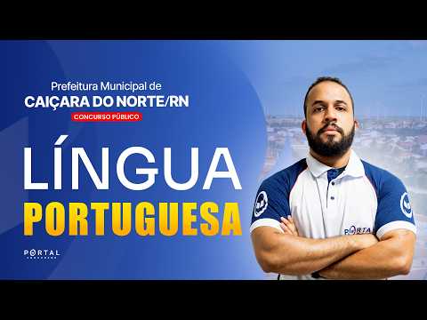 CONCURSO PREF. CAIÇARA DO NORTE/RN: LÍNGUA PORTUGUESA | Com o Profº. Anderson Oliveira