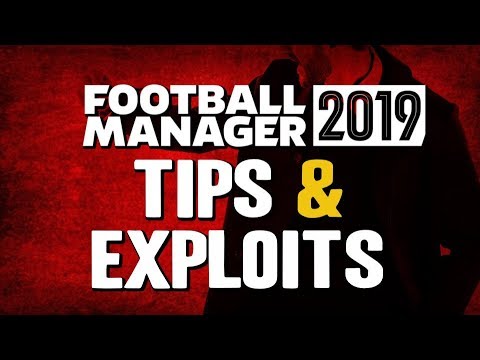 Tips & Exploits of FM19 - Do you know these tips in Football Manager yet?