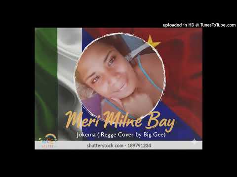 MERI MILNE BAY (Reggae Cover)