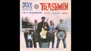 Deke Dickerson and the Trashmen - I'm a Trashman