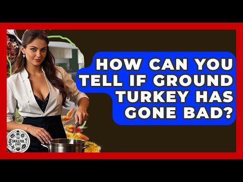 How Can You Tell If Ground Turkey Has Gone Bad? - The Skillful Chef