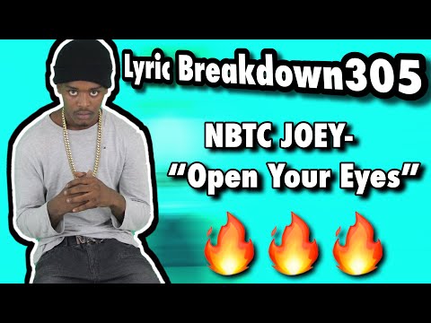 LYRIC BREAKDOWN305: NBTC Joey- "Open Your Eyes"