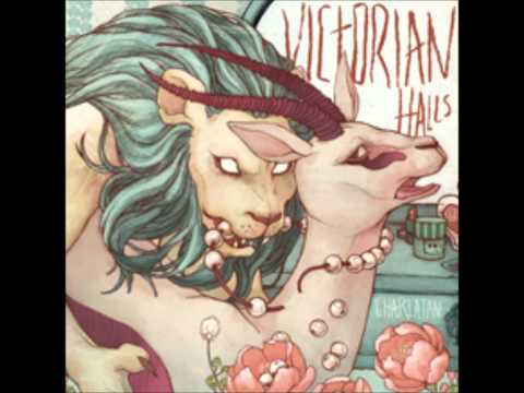 Victorian Halls - Burn Me Up Like A Was Kissed Letter