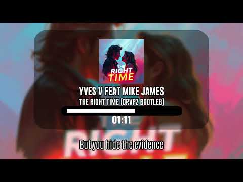 Yves V feat Mike James - The Right Time (Drvpz Bootleg) #hardstyle #rawphoric #progressivehouse
