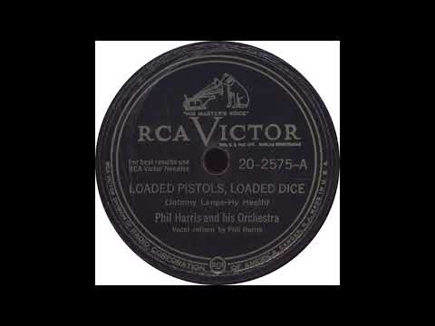 RCA Victor 20-2575-A - Loaded Pistols, Loaded Dice - Phil Harris and his Orchestra