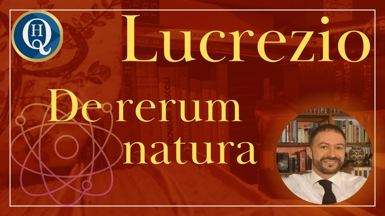 Letteratura latina 24: Lucrezio, De rerum natura
