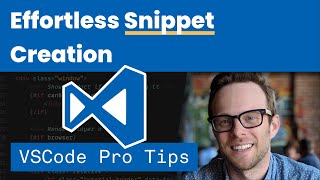 Effortless Snippet Creation - VSCode Pro Tip
