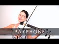Payphone Maroon 5 Electric Violin And Piano Instrumental Cover Barbara The Violinist
