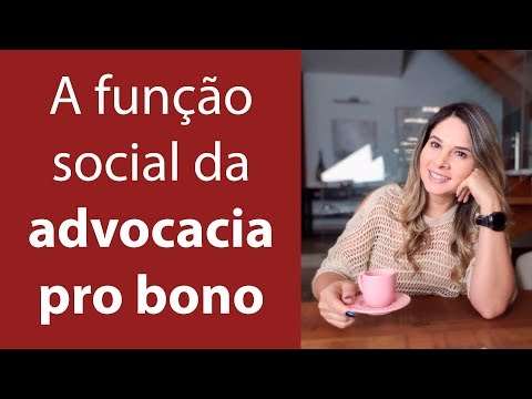 A função social da advocacia pro bono
