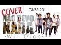 Wiil Dias - Não devo nada (cover Onze:20) 