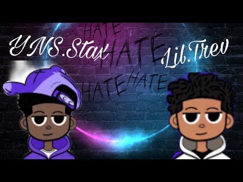 Hate-Yns.Stax x Lil Trev