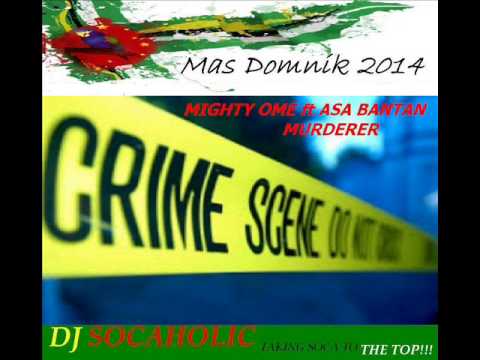 [NEW 2014] MIGHTY OMEE - MURDERER - DOMINICA CALYPSO 2014