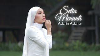 Download lagu SETIA MENANTI by ADZRIN ADZHAR ( MV) mp3 Download lagu SETIA MENANTI by ADZRIN ADZHAR ( MV) mp3