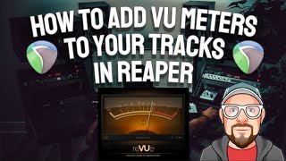 How to add a VU Meters to your Tracks in REAPER