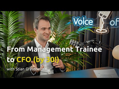 Ep 02: From Management Trainee to CFO with Stian Grindheim