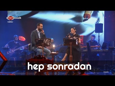HEP SONRADAN - Ünal Sofuoğlu & Merve Yavuz