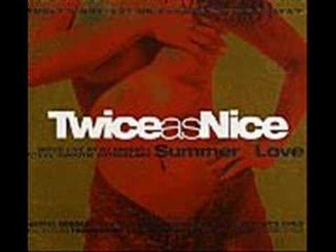 Twice As Nice Summer Of Love - Part 4