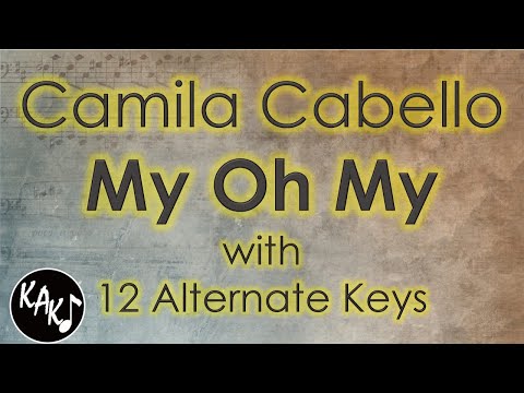 My Oh My Karaoke - Camila Cabello Instrumental Lower Higher Male Key