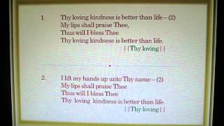 THY LOVING KINDNESS IS BETTER THAN LIFE