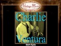 Charlie Ventura -- Dark Eyes