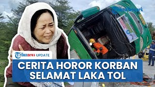 KISAH MENCEKAM! Korban Selamat Kecelakaan Maut Bus di Tol Pemalang Ungkap Detik-detik Bus Terguling