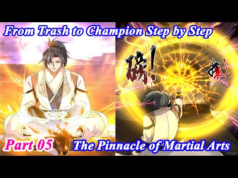 [part 5] Martial Peak FULL Chapter 1-3763 - From Trash to Champion Step by Step - Manhwa Recap