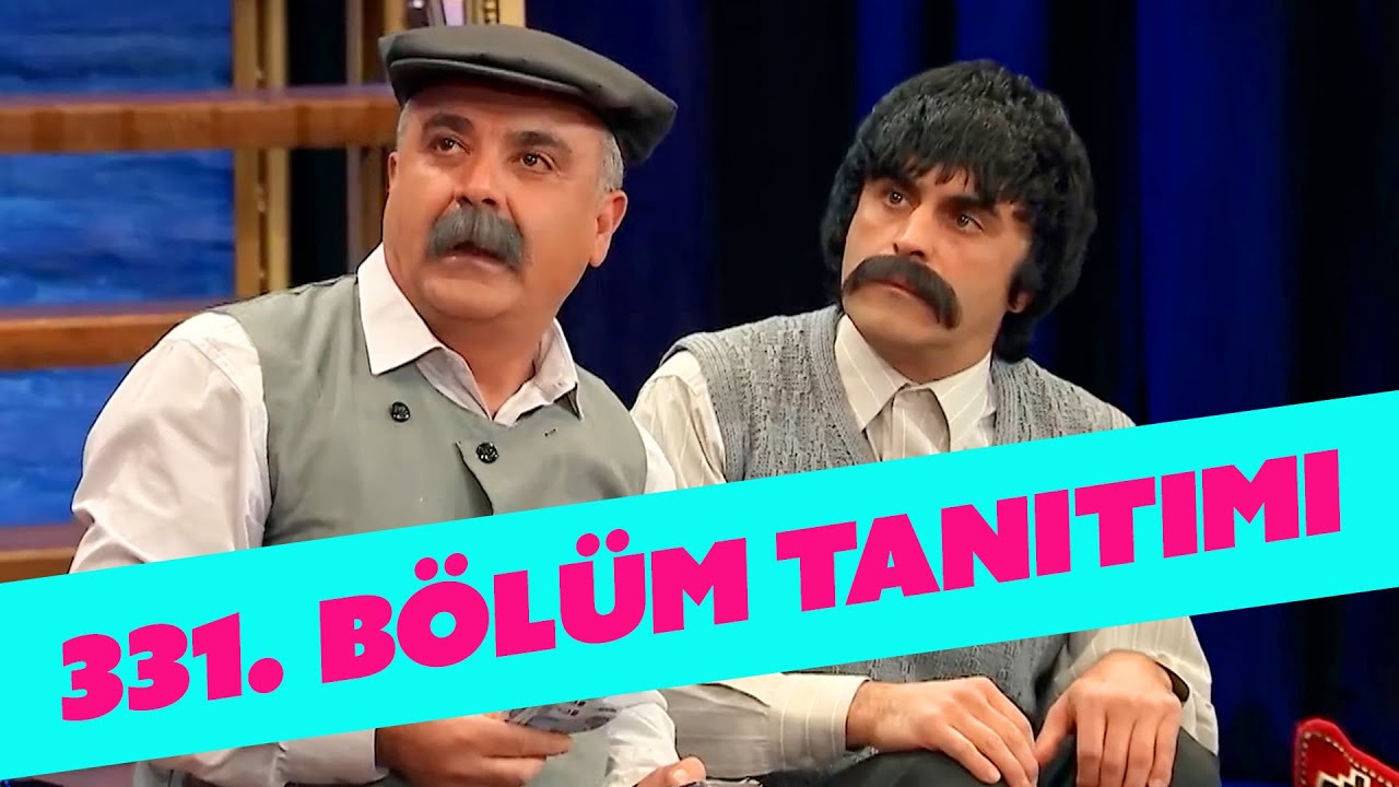  ‘Güldür Güldür Show’ 331 .bölüm fragmanı yayında