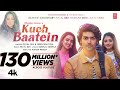 Kuch Baatein Song Payal Dev Jubin Nautiyal Kunaal Vermaa Ashish Panda Gurmeet C Bhushan K