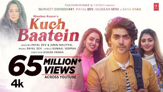 Kuch Baatein Song  Payal Dev Jubin Nautiyal  Kunaa