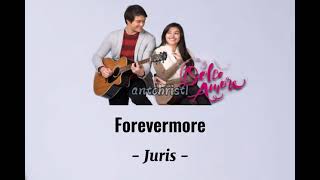 Forevermore - Juris | Dolce Amore