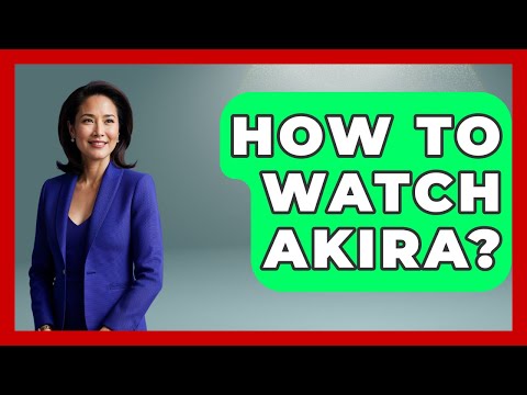 How To Watch Akira? - Japan Past and Present