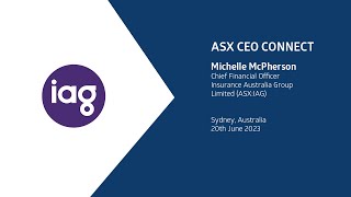 ASX CEO Connect June 2023 Insurance Australia Group Limited ASX IAG