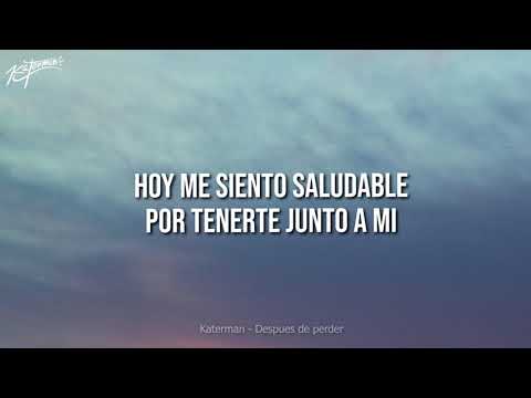 Katerman - Despuès de perder - Letra