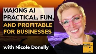 [EO Seattle] Making AI Practical, Fun, and Profitable for Businesses With Nicole Donnelly