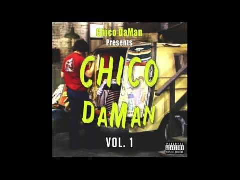 Chico DaMan - Run These Streets - Chico DaMan Vol. 1
