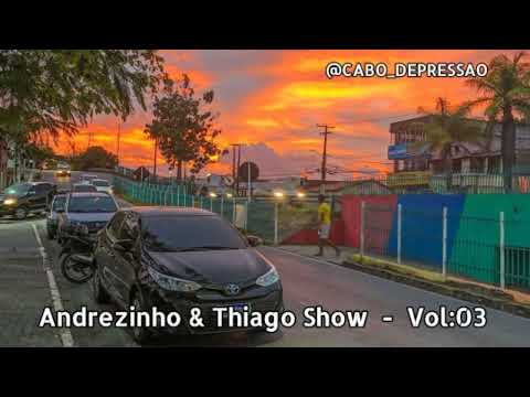 Andrezinho & Thiago Show - Nunca mais amei ninguém - Vol 03