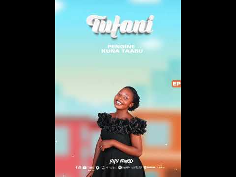 Lulu Fungo _ Tufani (Official Audio) Tenzi Za Rohoni Namba 117