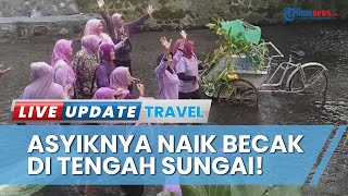 Rekomendasi Wisata Keluarga Pancar Wonotirto Kediri, Naik Becak & Nikmati Kuliner di Tengah Sungai