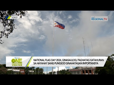 One Western Visayas: National Flag Day 2024, ginasaulog; Philippine Flag sa Santa Barbara, Iloilo