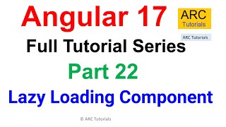 Angular 17 Tutorial #22 - Lazy Loading Component | Angular 17 Tutorial For Beginners