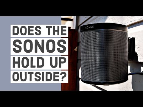Do Sonos speakers survive outside?  Outdoor mounted Play 1