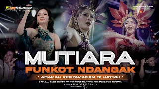 Download lagu DJ MUTIARA VIRAL TIKTOK‼️ADAKAH KENYAMANAN DI HATIMU FUNKOT NDANGAK MENGKANE ARMUSIC mp3
