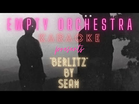 Seam - Berlitz (KARAOKE)