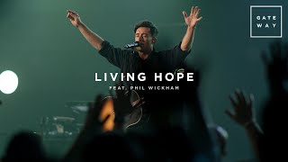 Living Hope (feat. Phil Wickham) | Live at Men&#39;s Summit | Gateway Worship